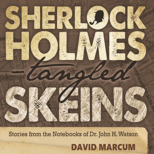 Cover of Sherlock Holmes - Tangled Skeins