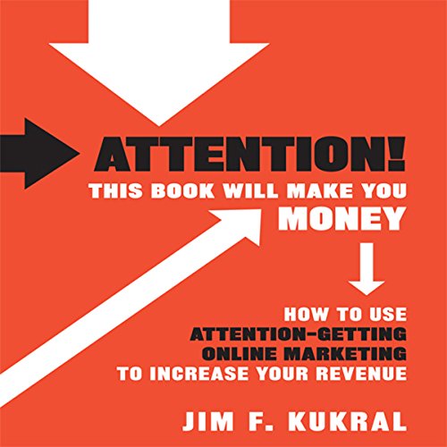 Cover of Attention! This Book Will Make You Money