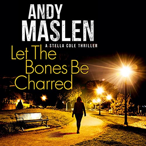 Cover of Let the Bones Be Charred