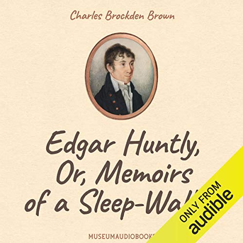 Cover of Edgar Huntly, or, Memoirs of a Sleep-Walker