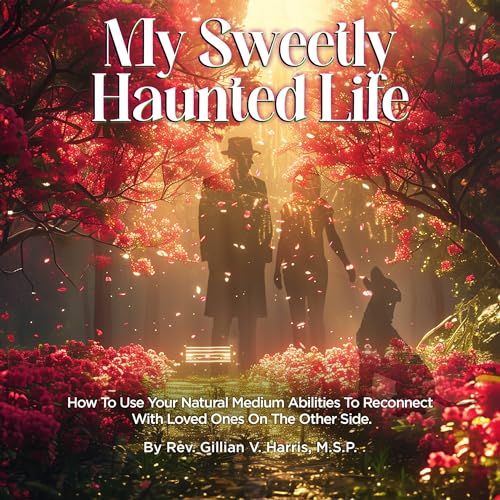 Cover of My Sweetly Haunted Life