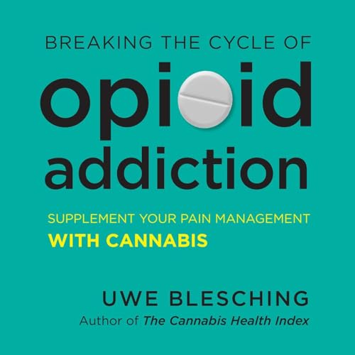 Cover of Breaking the Cycle of Opioid Addiction