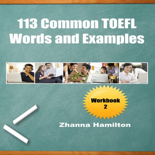 Cover of 113 Common TOEFL Words and Examples: Workbook 2