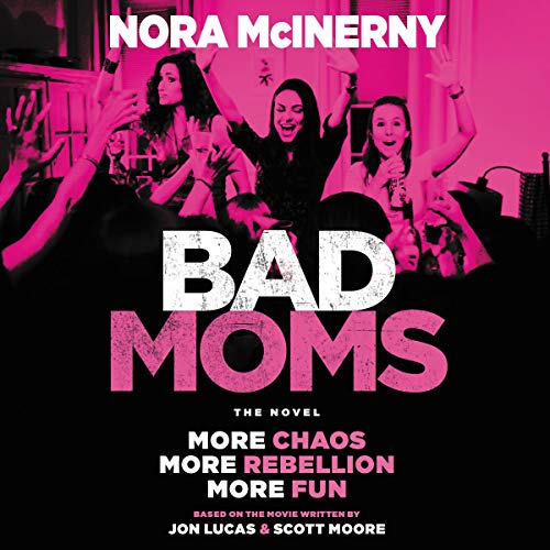Cover of Bad Moms