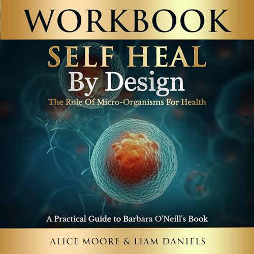 Cover of Workbook: Self-Heal by Design (Barbara O'Neill)