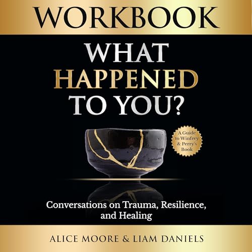 Cover of Workbook: What Happened to You?