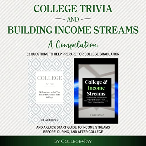 Cover of College Trivia & Building Income Streams a Compilation