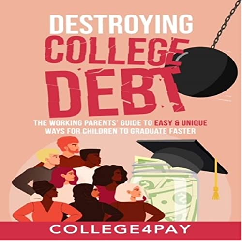 Cover of Destroying College Debt