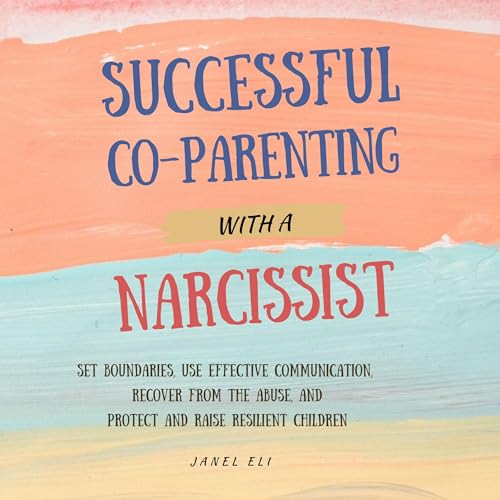 Cover of Successful Co-Parenting with a Narcissist