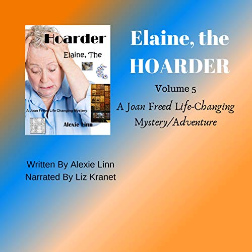 Cover of Elaine, the Hoarder: A Joan Freed Life Changing Mystery