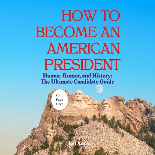 Cover of How to Become an American President