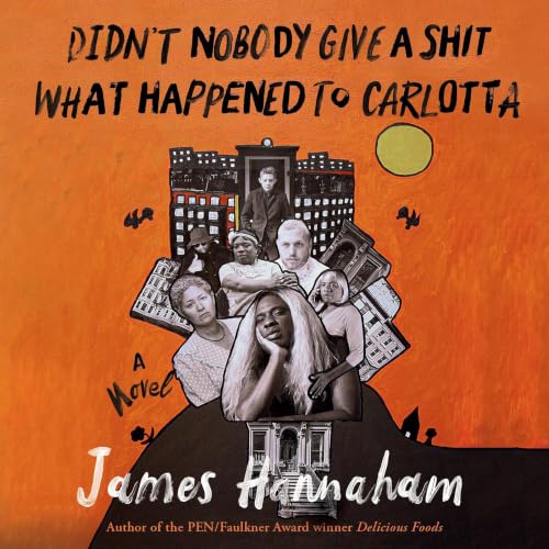 Cover of Didn't Nobody Give a Shit What Happened to Carlotta