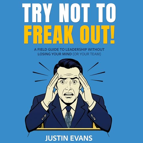 Cover of Try Not to Freak Out!