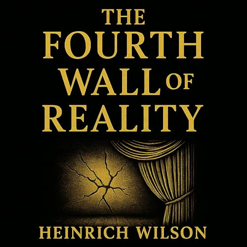 Cover of The Fourth Wall of Reality