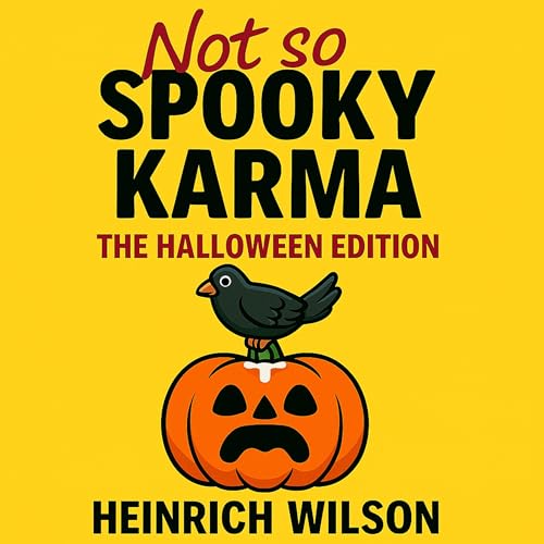 Cover of Not So Spooky Karma (Halloween Edition)