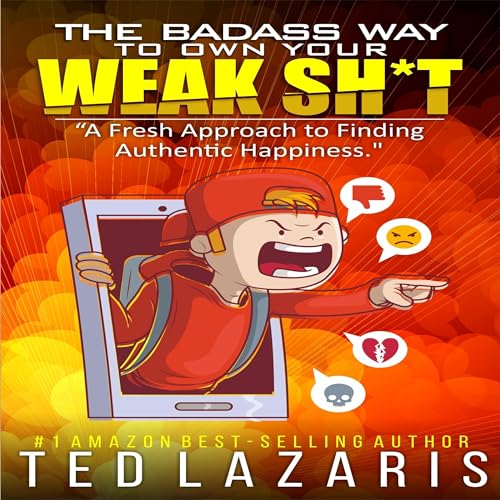 Cover of The Badass Way to Own Your Weak Sh*t