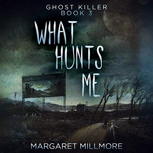 Cover of What Hunts Me