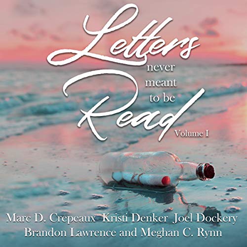 Cover of Letters Never Meant to Be Read
