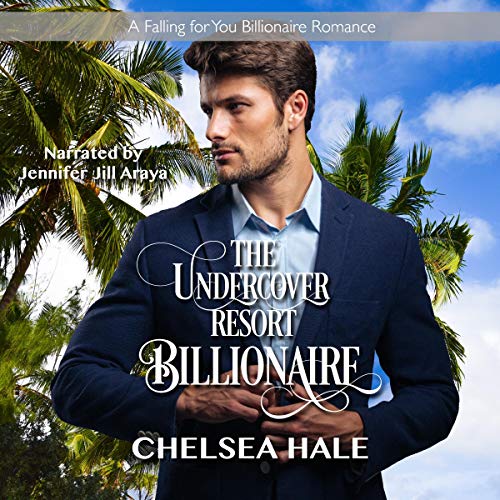Cover of The Undercover Resort Billionaire