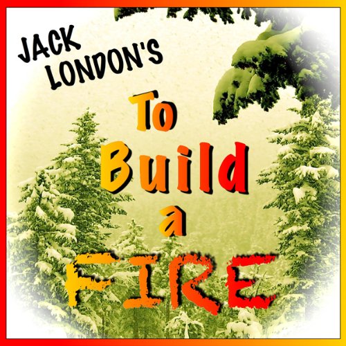 Cover of To Build a Fire