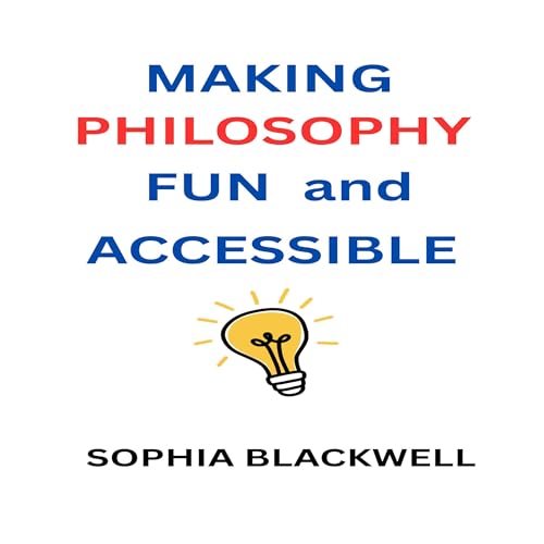 Cover of Making Philosophy Fun and Accessible