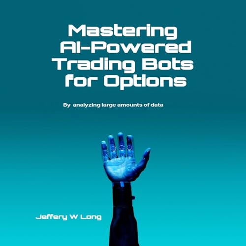 Cover of Mastering AI-Powered Trading Bots for Options