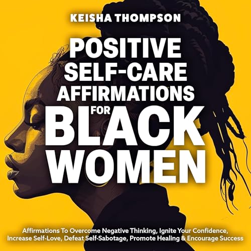 Cover of Positive Self-Care Affirmations for Black Women