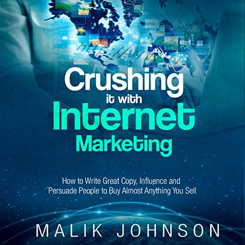 Cover of Crushing It with Internet Marketing