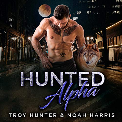 Cover of Hunted Alpha: A Gay Transgender Romance