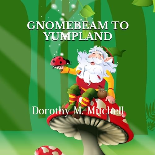 Cover of Gnomebeam to Yumpland