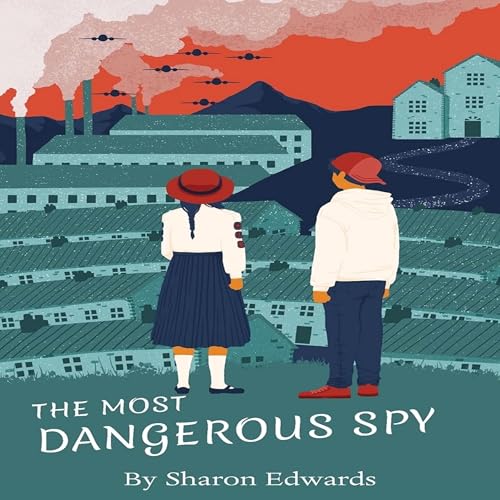 Cover of The Most Dangerous Spy