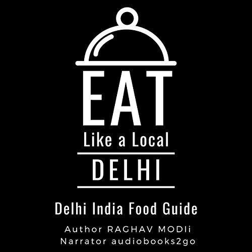Cover of Eat like a Local: Delhi