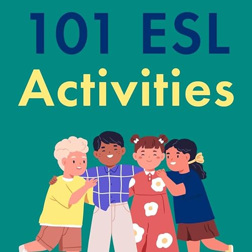 Cover of 101 ESL Activities: For Kids (6-13)