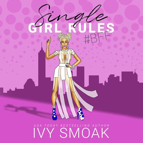 Cover of Single Girl Rules #BFF