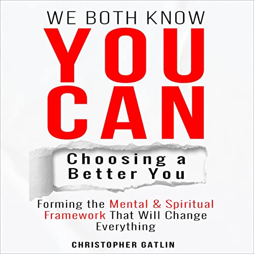 Cover of We Both Know You Can: Choosing a Better You