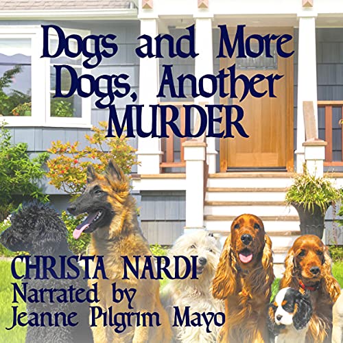 Cover of Dogs and More Dogs, Another Murder