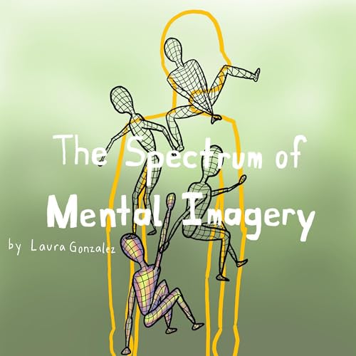 Cover of The Spectrum of Mental Imagery