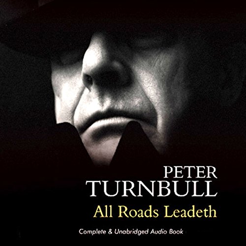 Cover of All Roads Leadeth