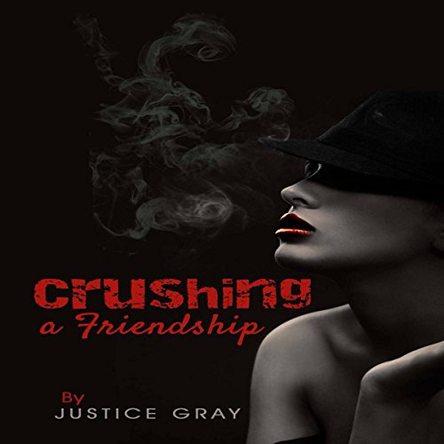 Cover of Crushing a Friendship