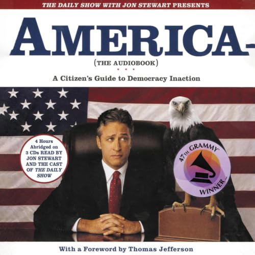 Cover of The Daily Show with Jon Stewart Presents America (The Audiobook)