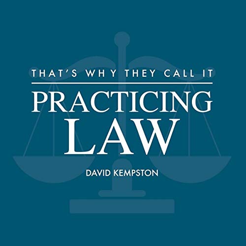 Cover of That's Why They Call It Practicing Law