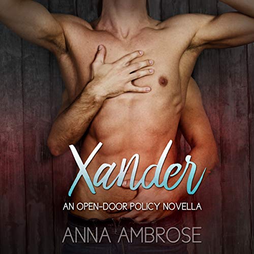 Cover of Xander: An Open-Door Policy Novella