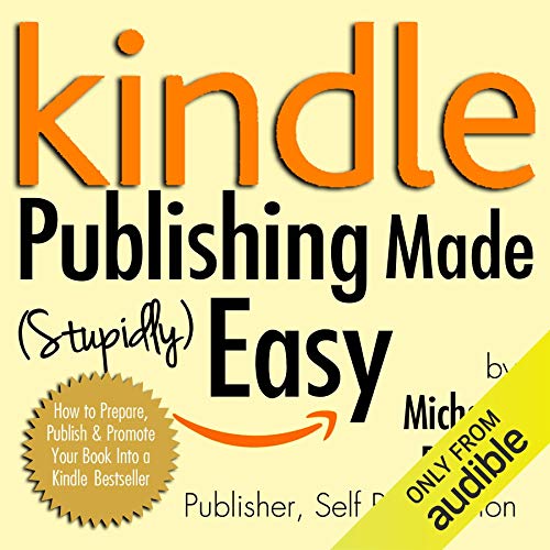 Cover of Kindle Publishing Made (Stupidly) Easy