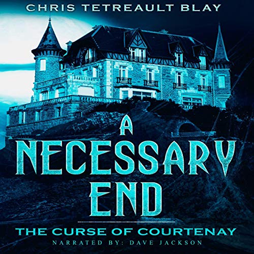 Cover of A Necessary End: The Curse of Courtenay