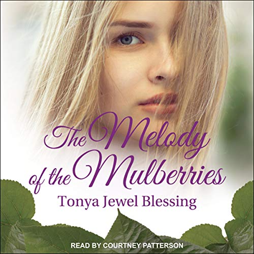 Cover of The Melody of the Mulberries