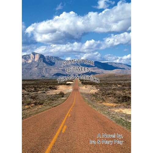 Cover of Somewhere Between Texas And Mexico