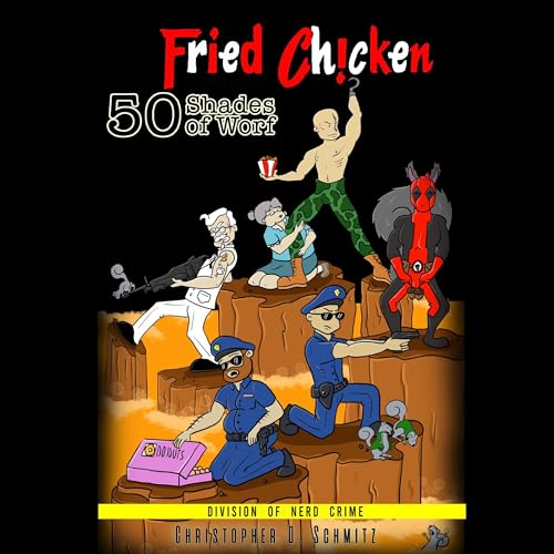 Cover of 50 Shades of Worf: Fried Ch!cken
