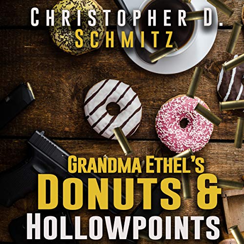 Cover of Grandma Ethel's Donuts and Hollowpoints
