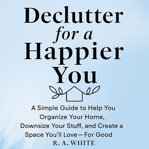Cover of Declutter for a Happier You