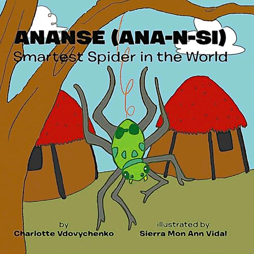 Cover of Ananse Smartest Spider In The World